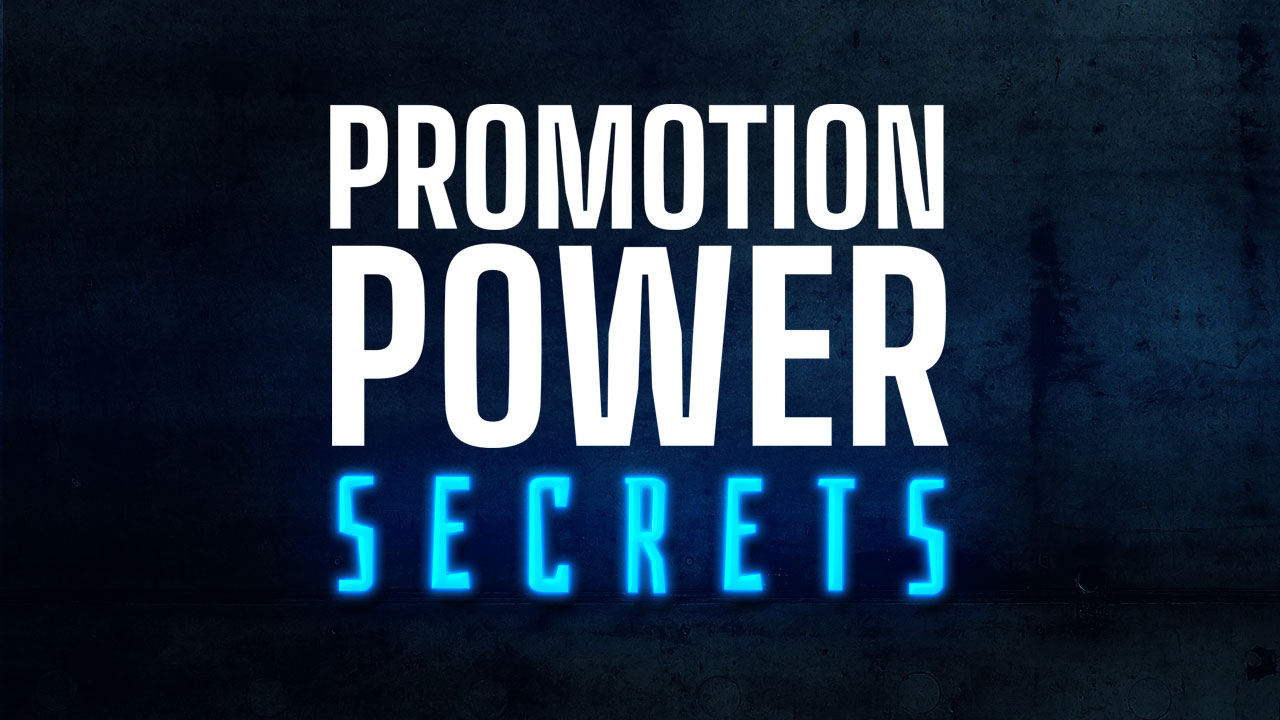 promotion power secrets