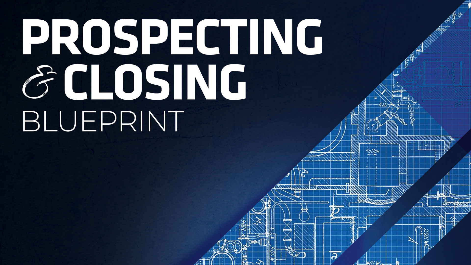 prospecting and closing blueprint